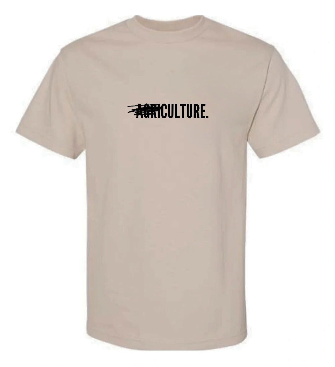 A̶g̶r̶i̶culture T-Shirt
