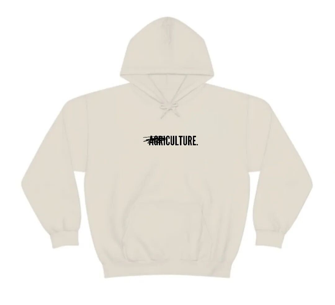 A̶g̶r̶i̶culture Hoodie