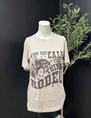 They Call the Thing a Rodeo T-Shirt