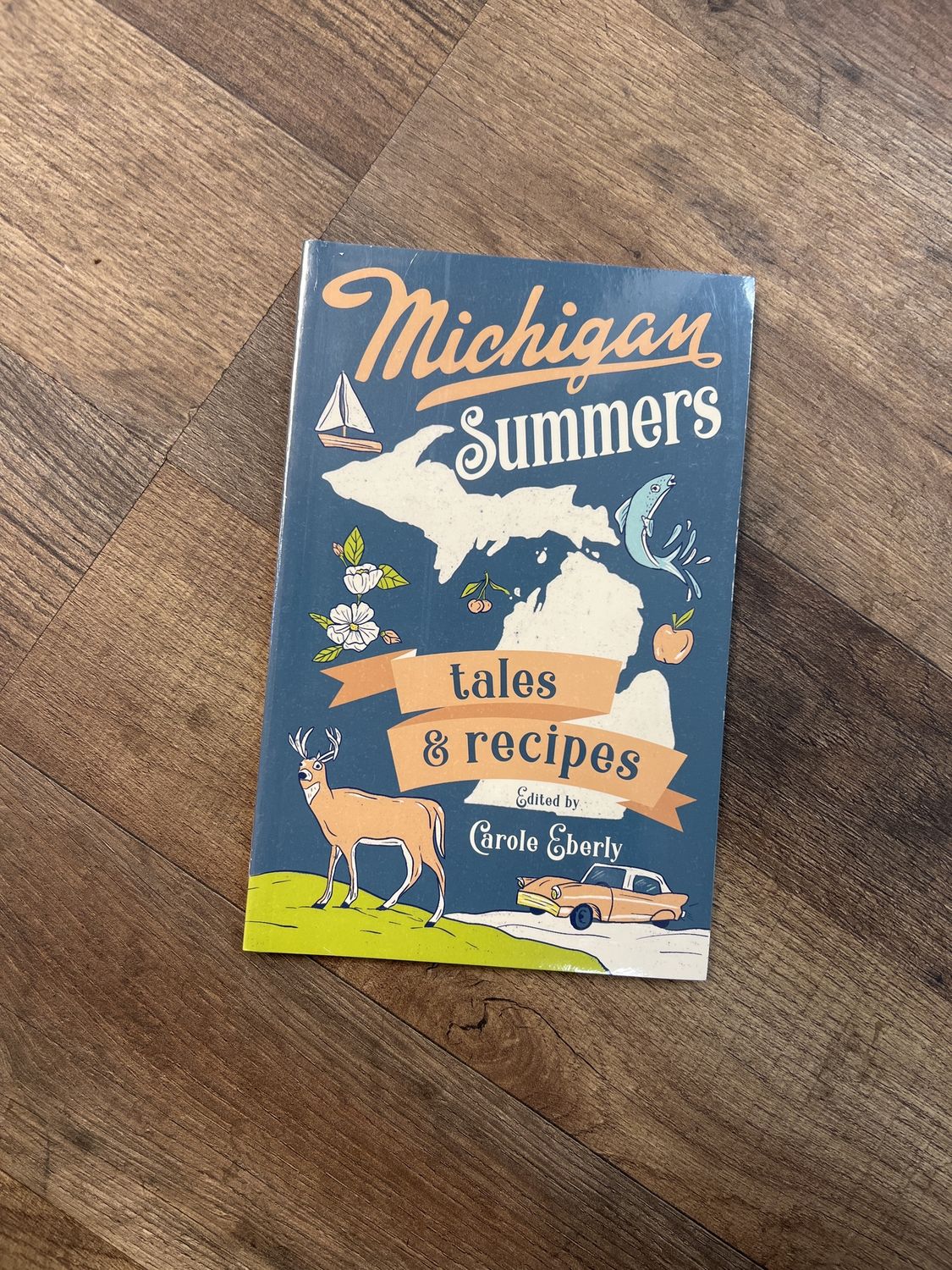 Michigan Summers: Tales &amp; Recipes