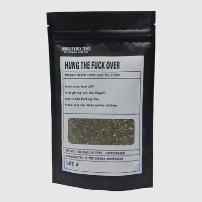 Hung the Fuck Over Tea