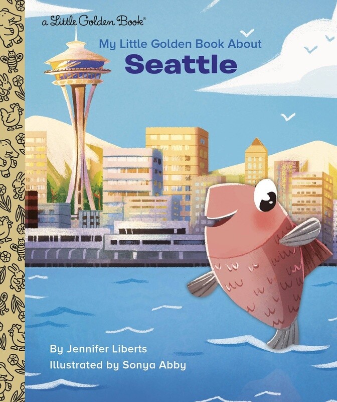 My Little Golden Book About Seattle