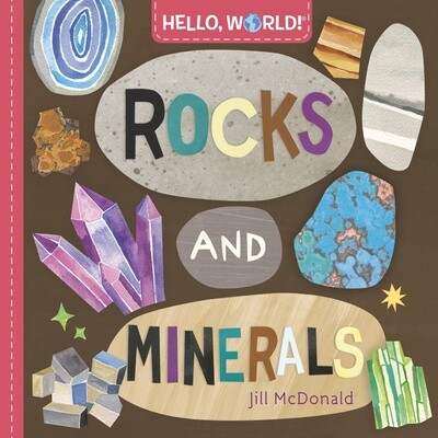 HELLO, WORLD! Rocks & Minerals Board Book