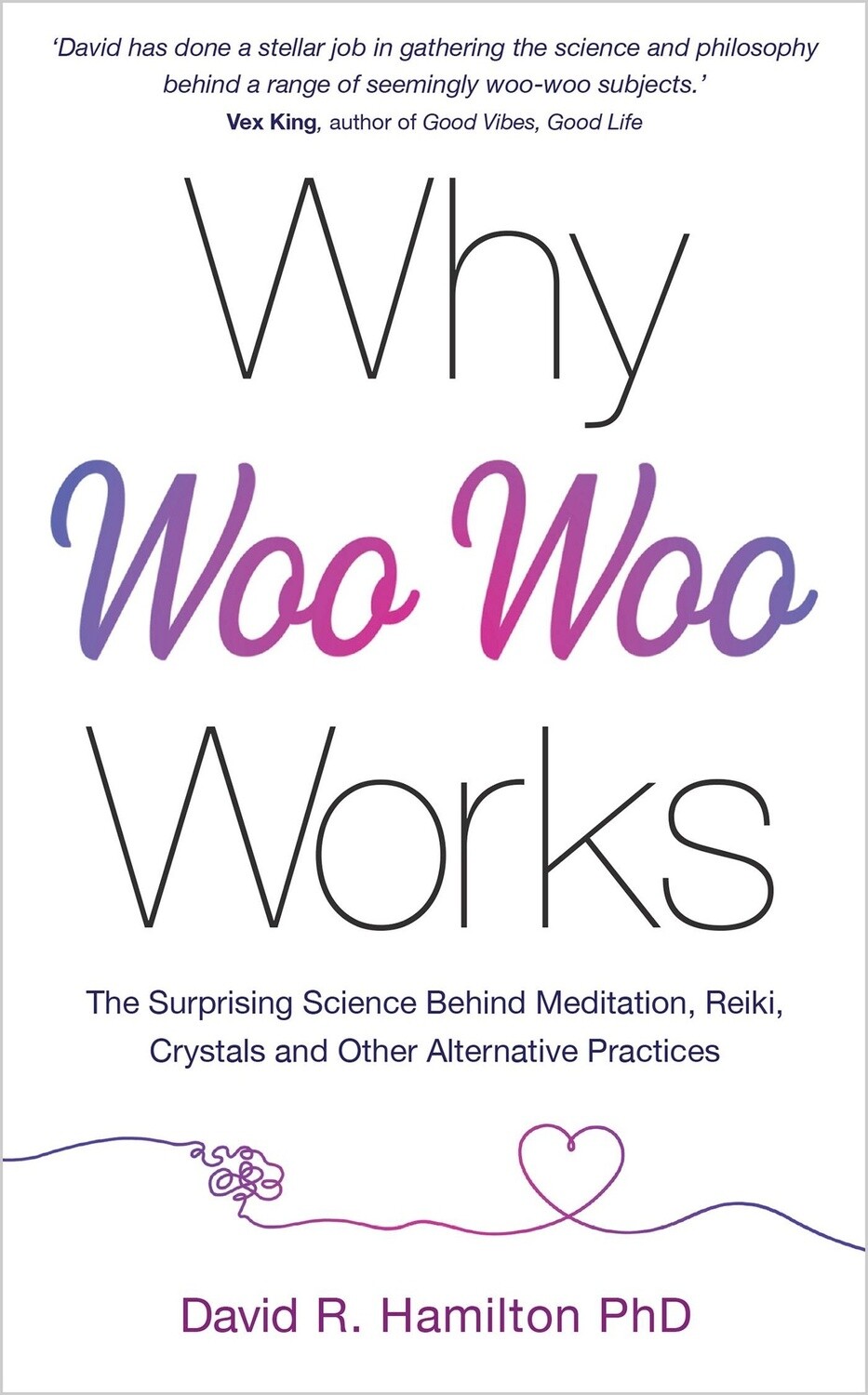 Why woo-woo Works