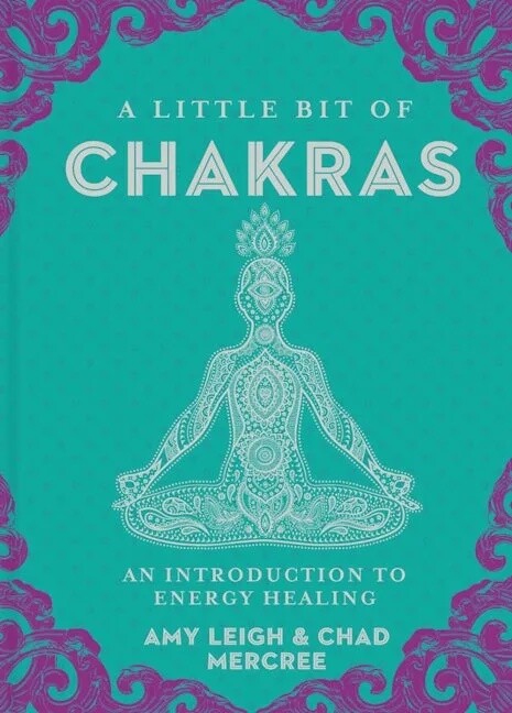 A Little Bit of Chakras | An Introduction to Energy Healing