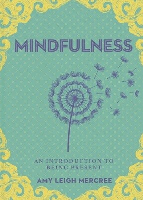A Little Bit of Mindfulness | An Introduction to Being Present