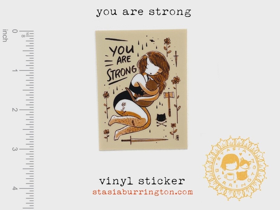 You are Strong - badass affirmation Sticker