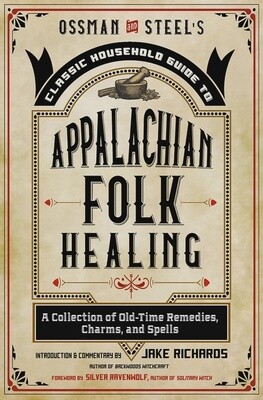 Classic Household Guide to Appalachian Remedies
