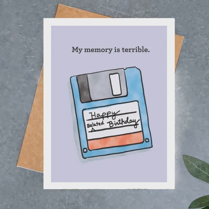 Terrible Memory Belated Birthday Card