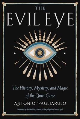 The Evil Eye | The History, Mystery, and Magic of the Quiet Curse