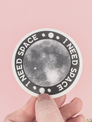 I Need Space Science Sticker