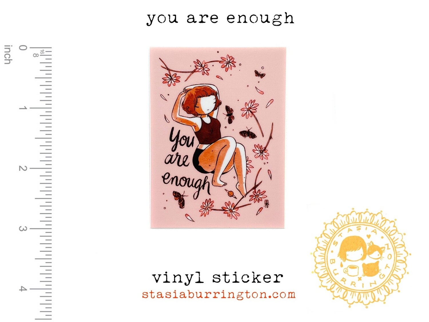 You are Enough - badass affirmation Sticker