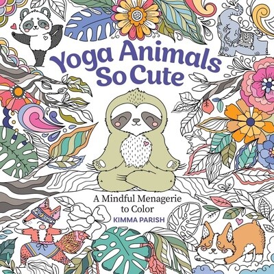Yoga Animals So Cute | A Mindful Menagerie to Color