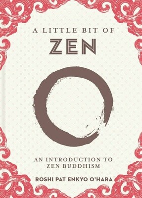A Little Bit of Zen | An Introduction to Zen Buddhism