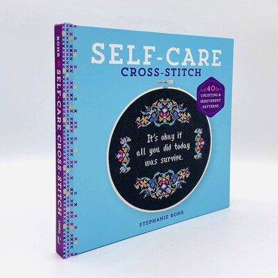 Self-Care Cross-Stitch | 40 Uplifting &amp; Irreverent Patterns