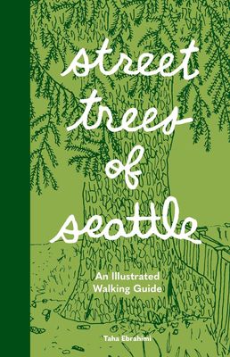 Street Trees of Seattle | An Illustrated Walking Guide