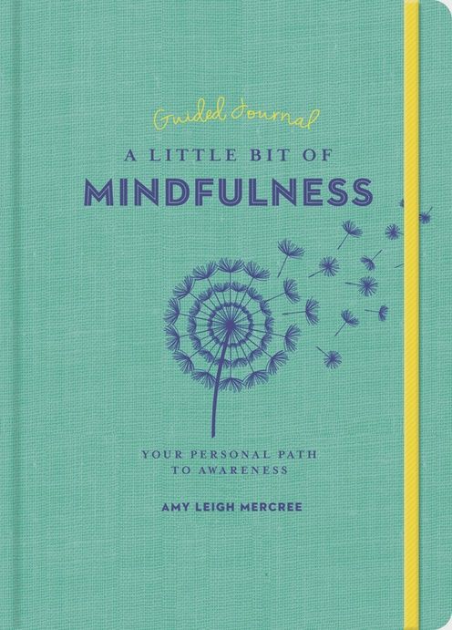 A Little Bit of Mindfulness Guided Journal | Your Personal Path to Awareness