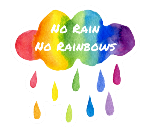 No Rain No Rainbows Pride Sticker