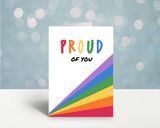 Proud of You Pride Card