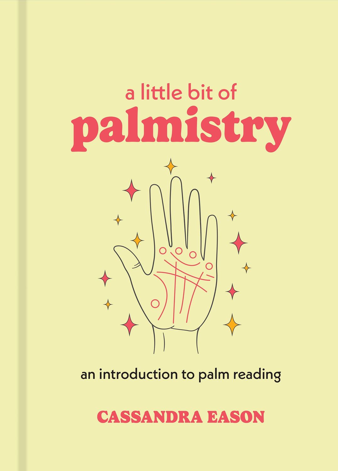 A Little Bit of Palmistry by Cassandra Eason