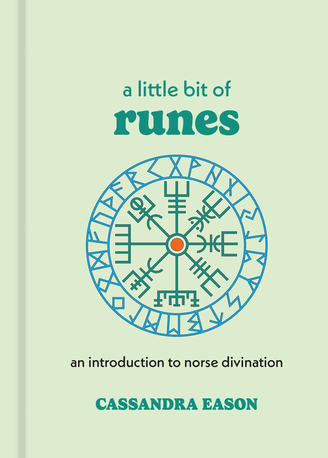 A Little Bit of Runes by Cassandra Eason