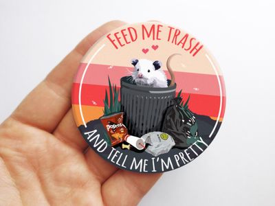 Feed me Trash Possum Magnet