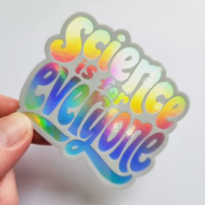 Science is for Everyone Holographic Decal Sticker