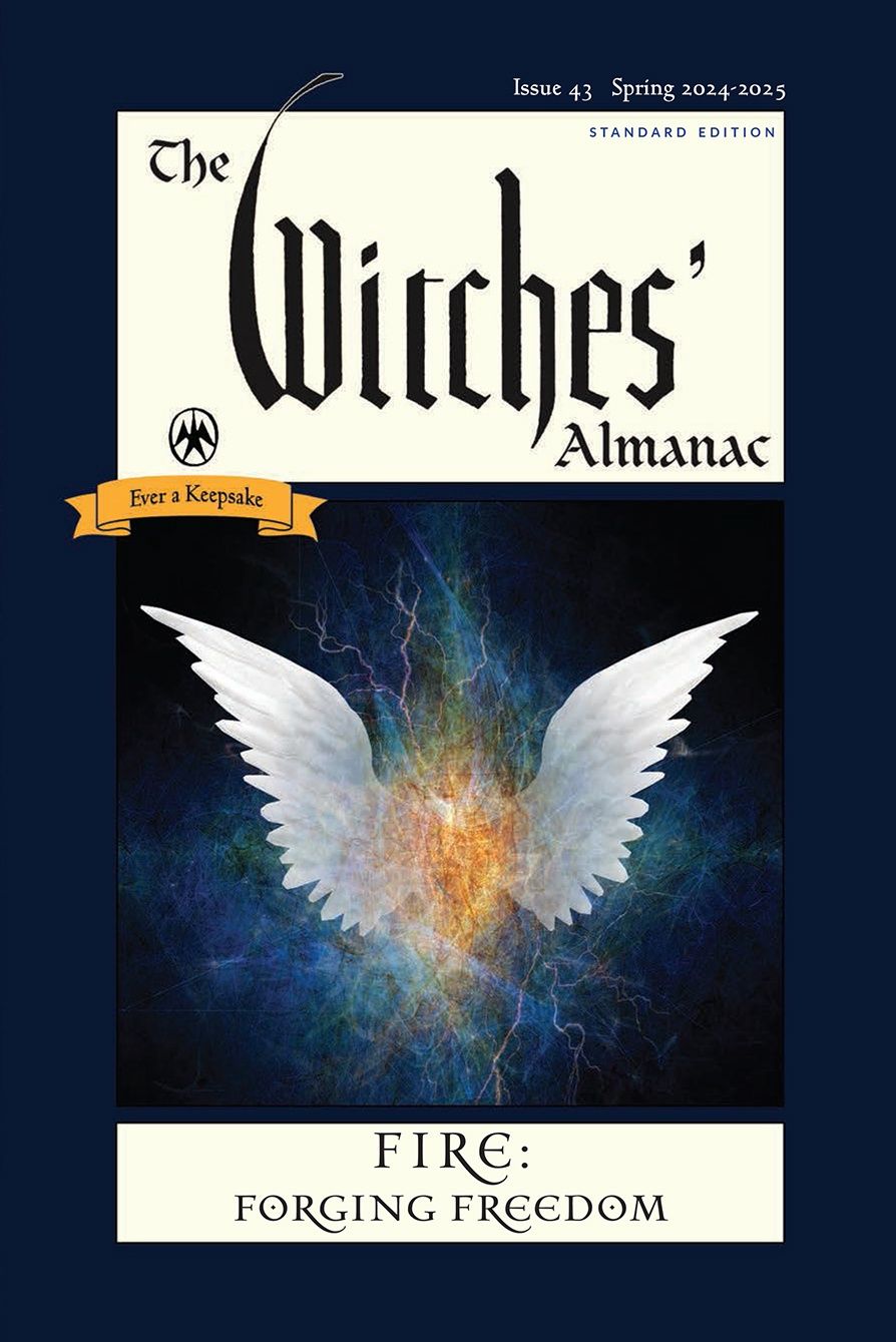 The Witches&#39; Almanac 2024-2025 Standard Edition Issue 43: Fire: Forging Freedom