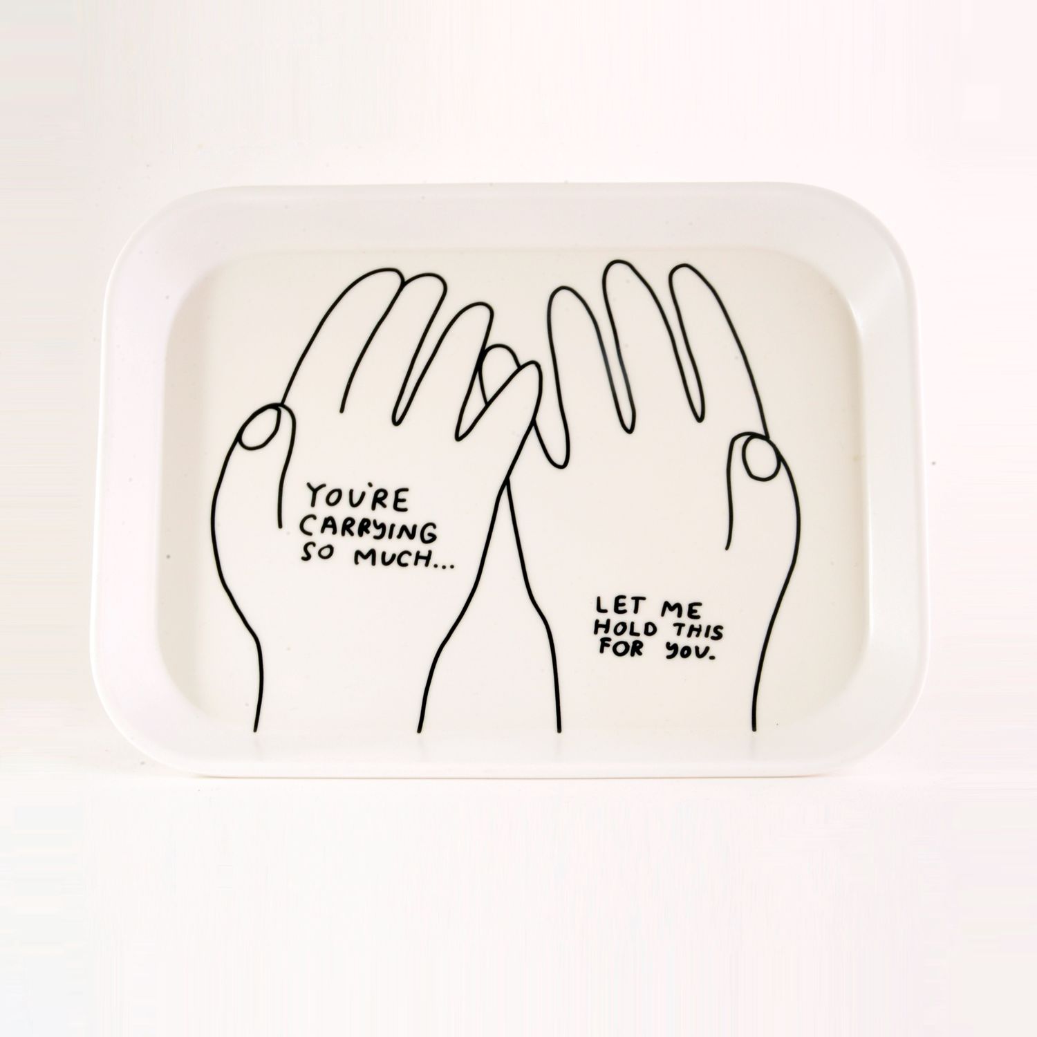 Let Me Carry This For You Tray