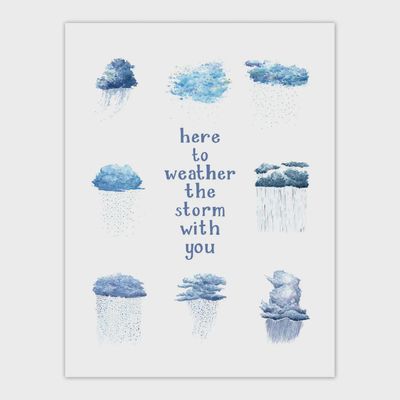 Weather The Storm With You - Sympathy Greeting Card