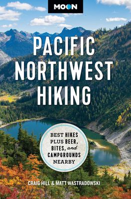 Moon Pacific Northwest Hiking | 2nd Edition, Revised