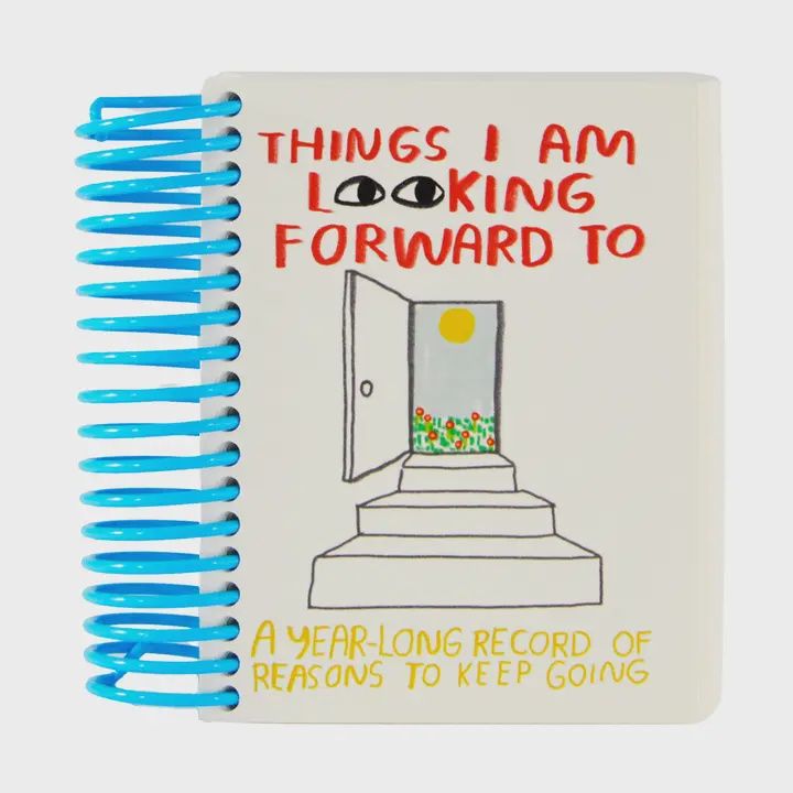 Things I Am Looking Forward To Journal