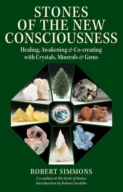 Stones of the New Consciousness by Robert Simmons