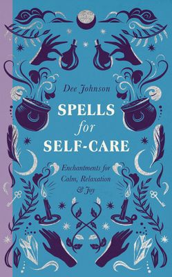 Spells for Self-Care: Hardcover