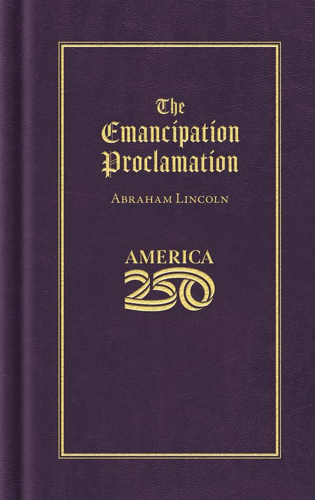 The Emancipation Proclamation (America 250 Edition)