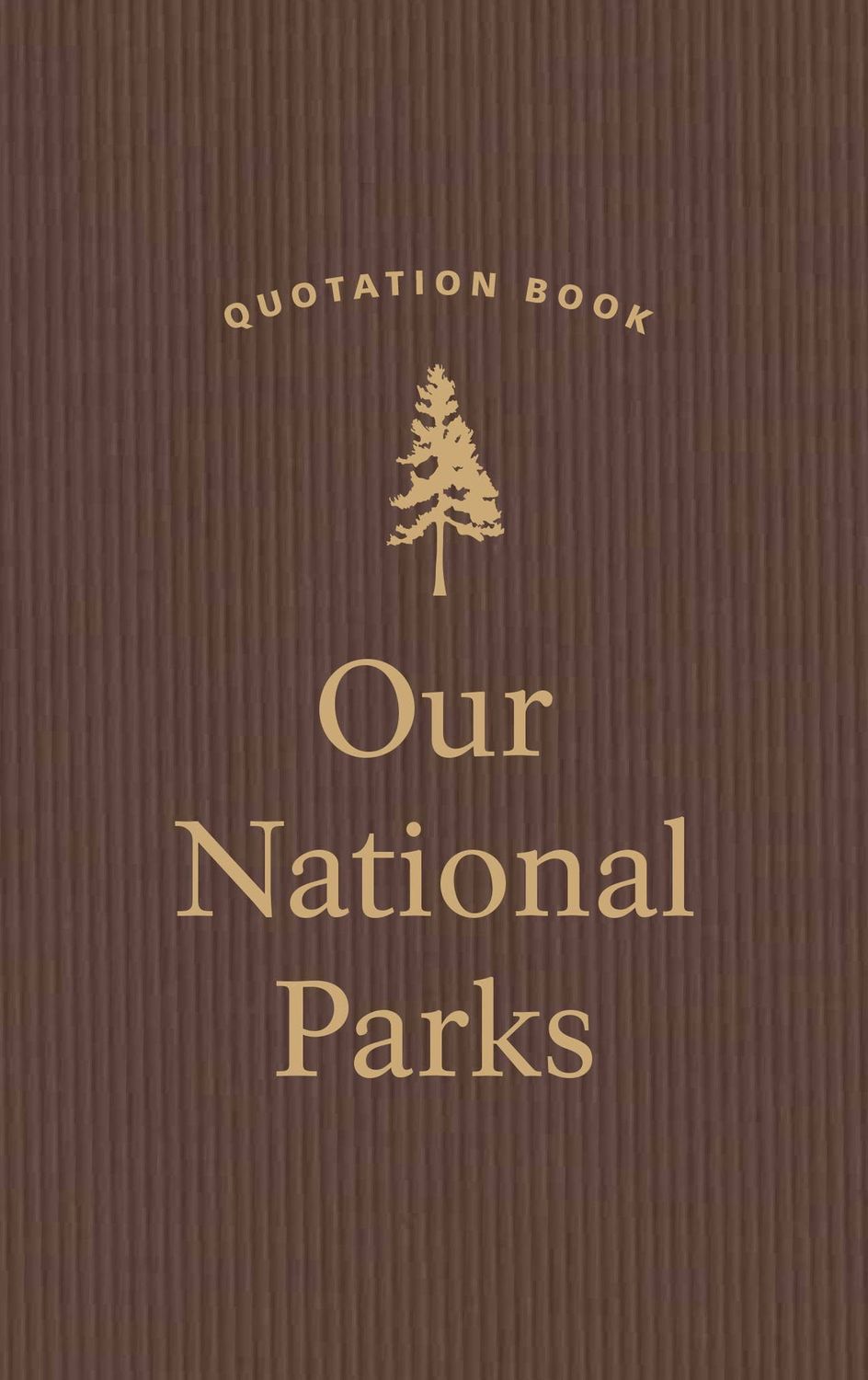 Our National Parks Quotation Book