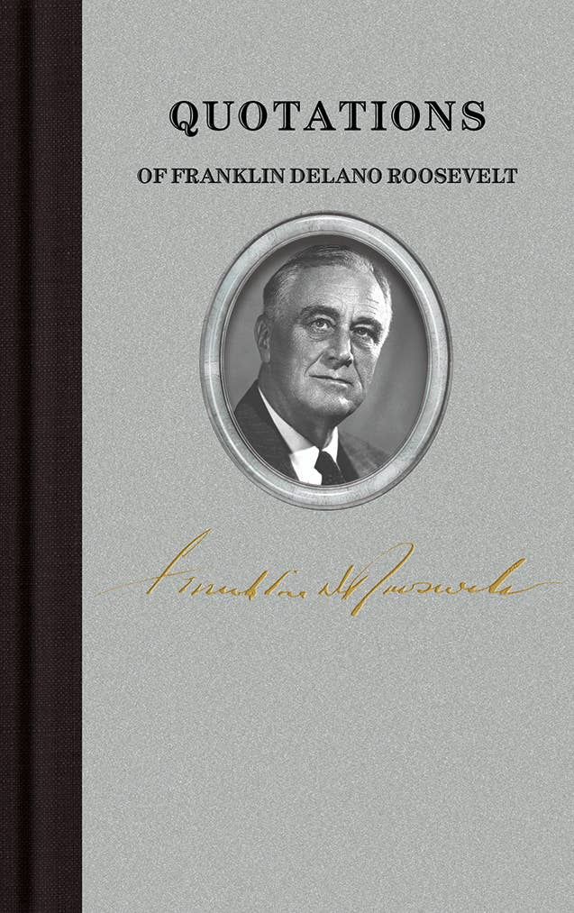 Quotations of Franklin D. Roosevelt