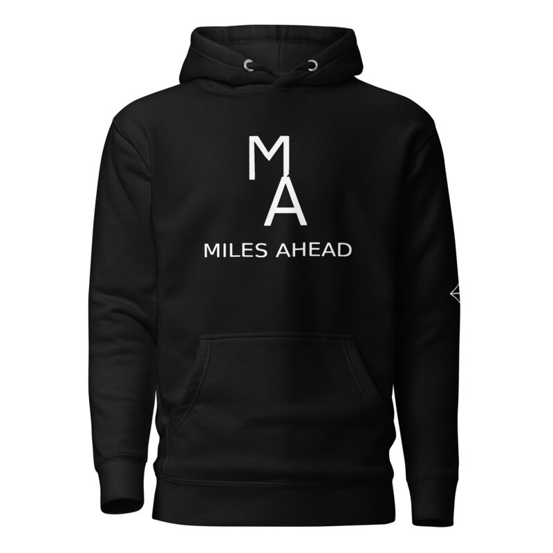 Miles Ahead Hoodie