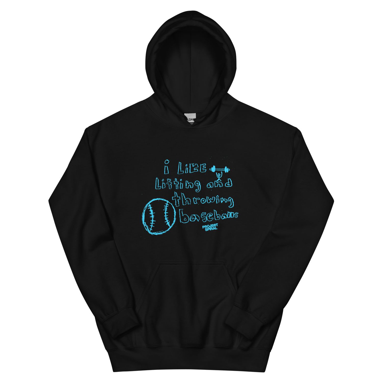 i like lifting weights and throwing baseballs. hoodie