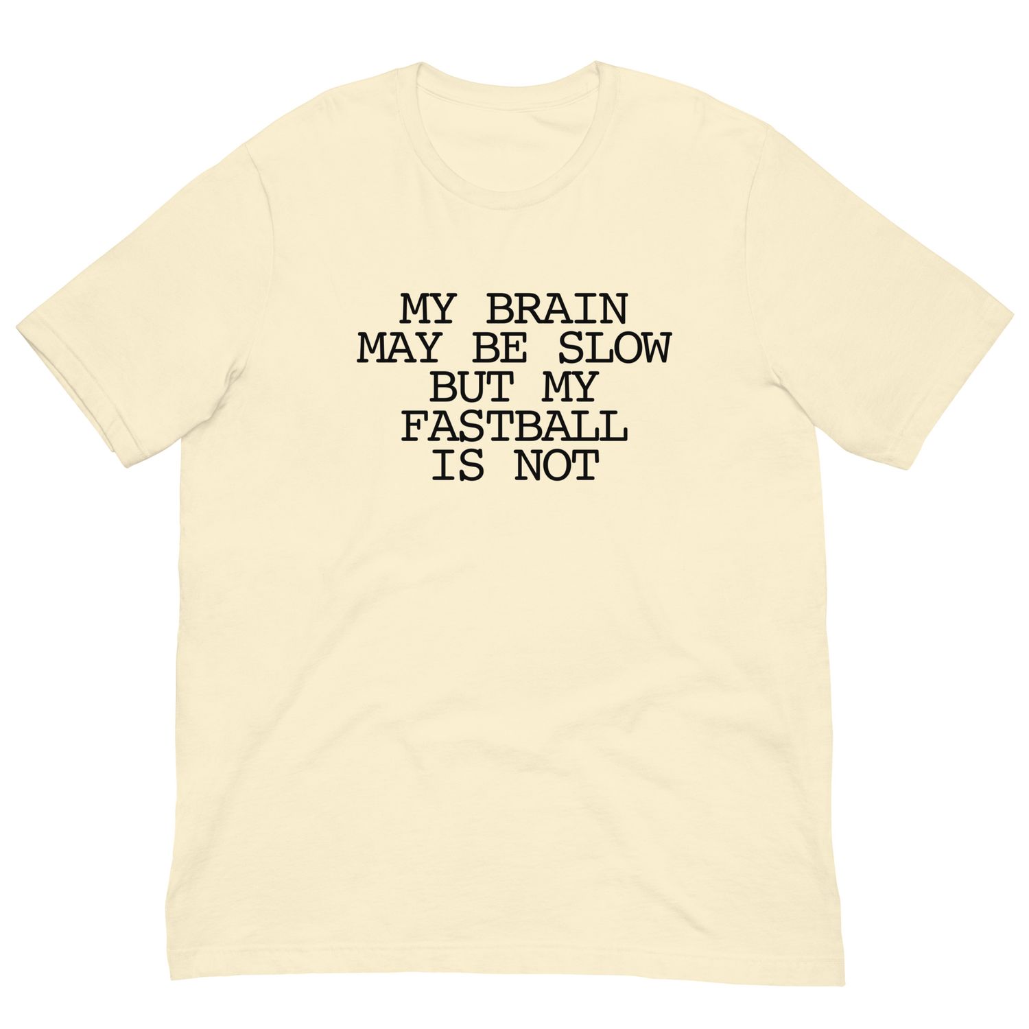 slow brain. fast ball.
