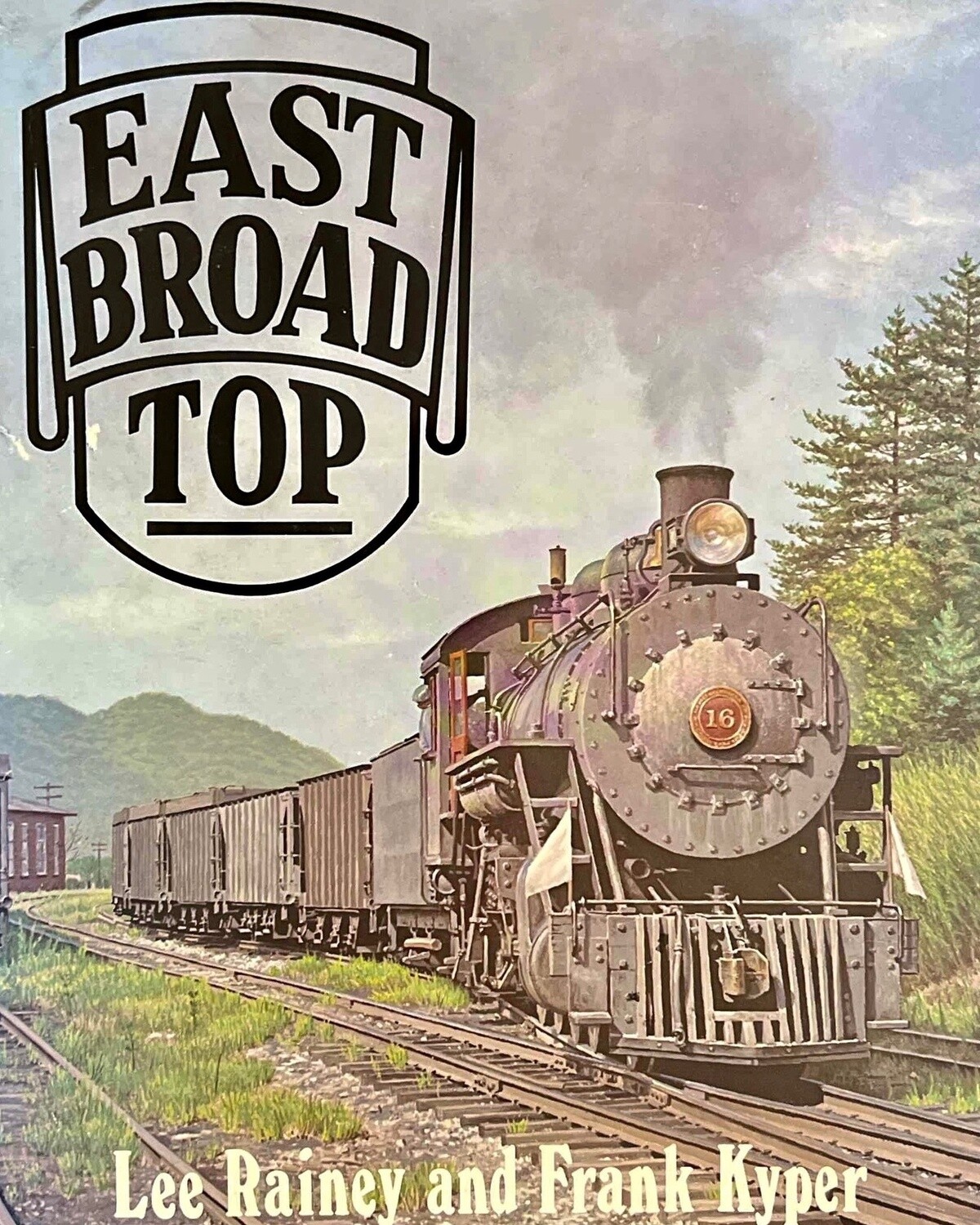East Broad Top (Lee Rainey/Frank Kyper)