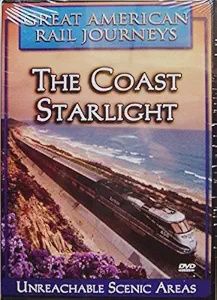 Great American Rail Journeys: The Coast Starlight