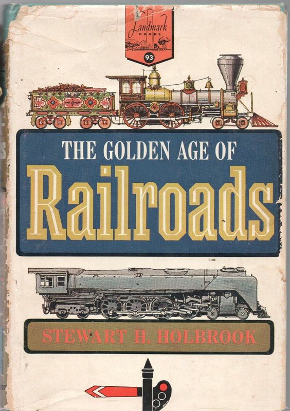 The Golden Age of Railroads
