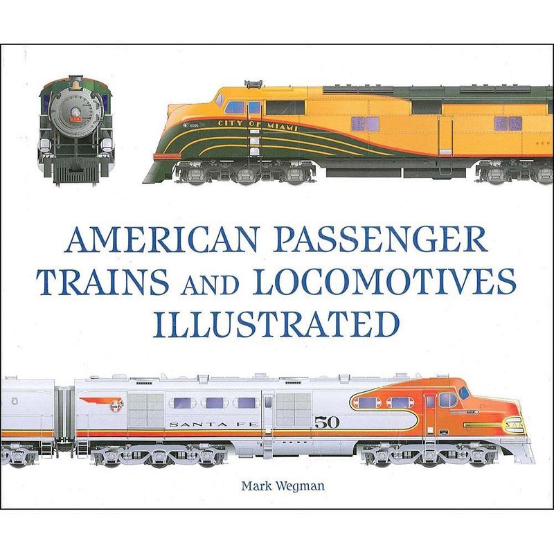 American Passenger Trains and Locomotives Illustrated