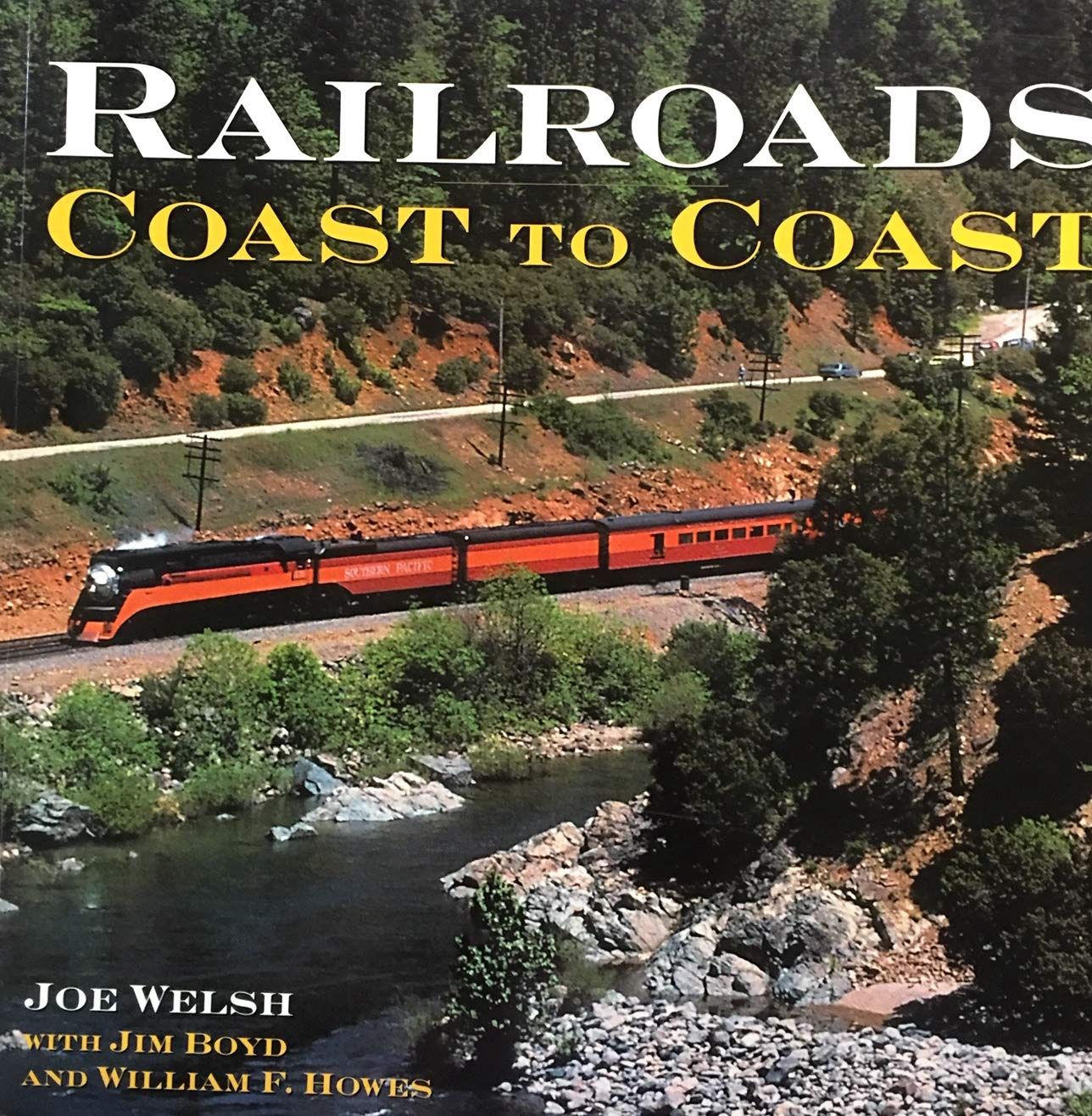 Railroads Cost To Coast by Joe Welsh
