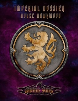 FADING SUNS: HOUSE HAWKWOOD - IMP DOSSIER