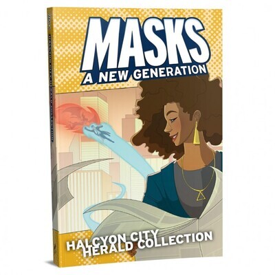MASKS: HALCYON CITY HERALD COLLECTION (SOFTCOVER)