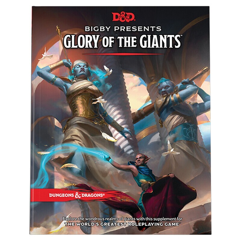 DUNGEONS AND DRAGONS 5E: BIGBY PRESENTS: GLORY OF THE GIANTS