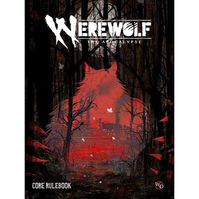 WEREWOLF THE APOCALYPSE RPG: CORE RULEBOOK