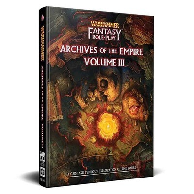 WARHAMMER FANTASY RPG: ARCHIVES OF THE EMPIRE - VOL 3